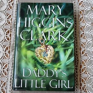 🌟3/$30 Sale!Mix & Match🌟 Mary Higgins Clark Daddy's Little Girl Hardcover Book